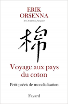 Petit précis de mondialisation : Tome 1, Voyage aux pays du coton